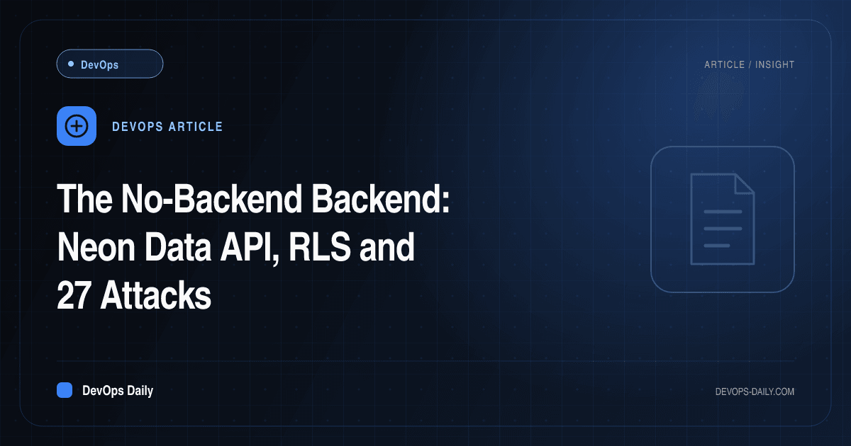 The No-Backend Backend: Neon Data API, RLS and 27 Attacks